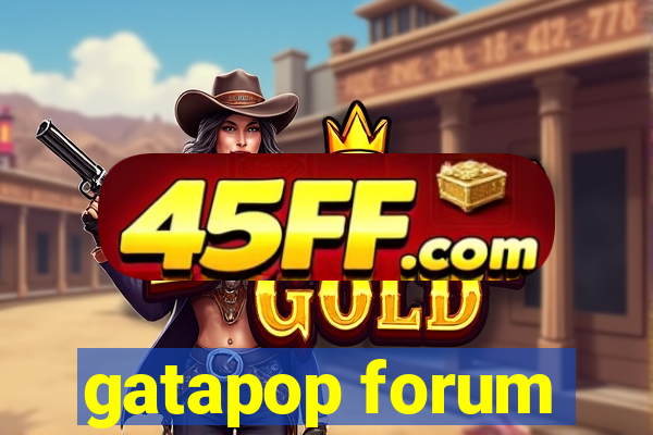 gatapop forum